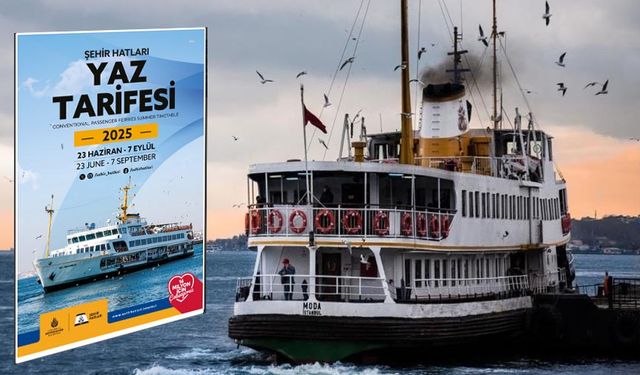 Şehir hatları yaz tarifesine geçiyor 2025